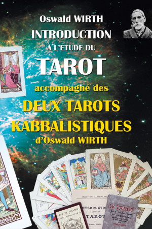 Introduction à l'étude du tarot + 2 tarots kabbalistiques